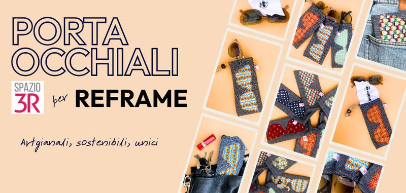 Portaocchiali artigianali Reframe: unici, sostenibili, realizzati con Spazio3R